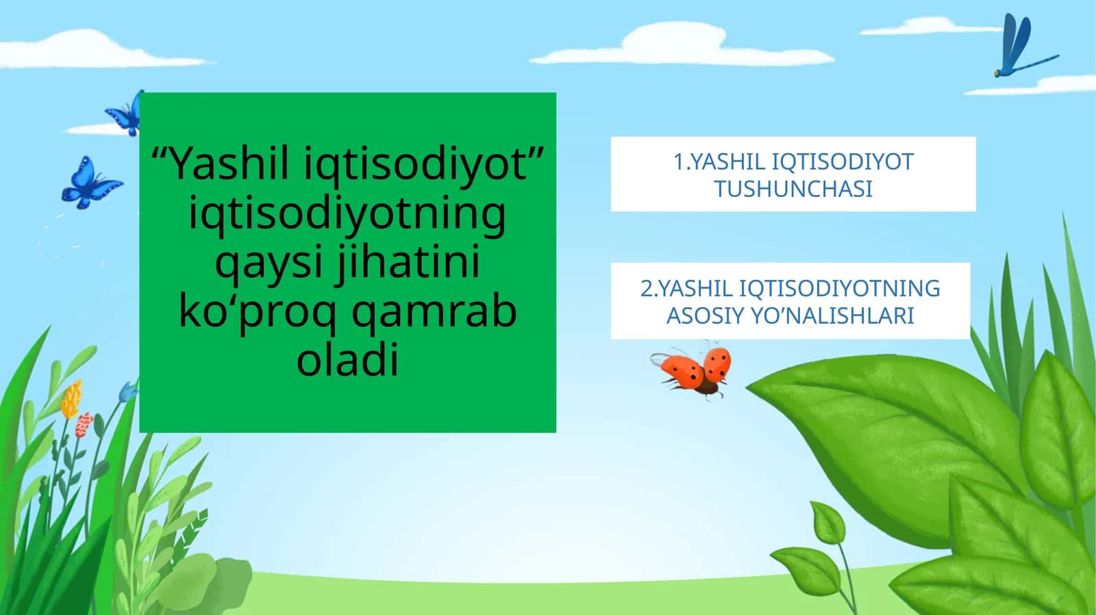 Yashil iqtisodiyotning asosiy yo'nalishlari 1