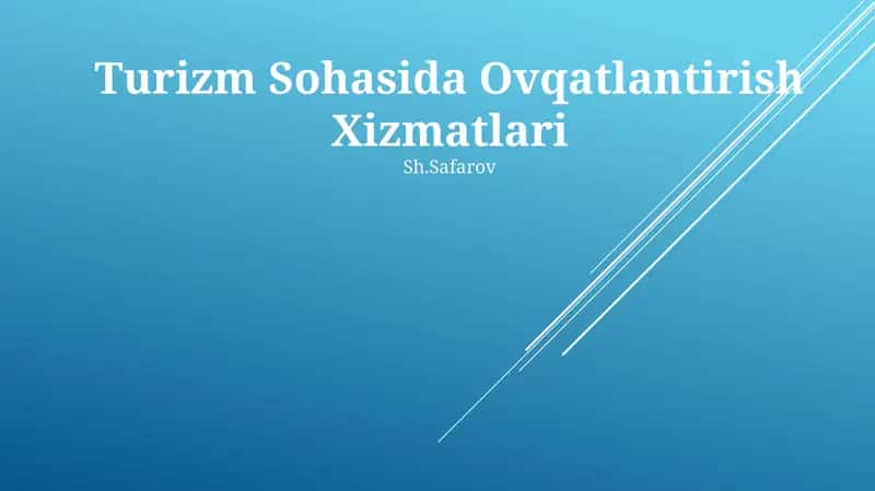 Turizm Sohasida Ovqatlantirish Xizmatlari 1