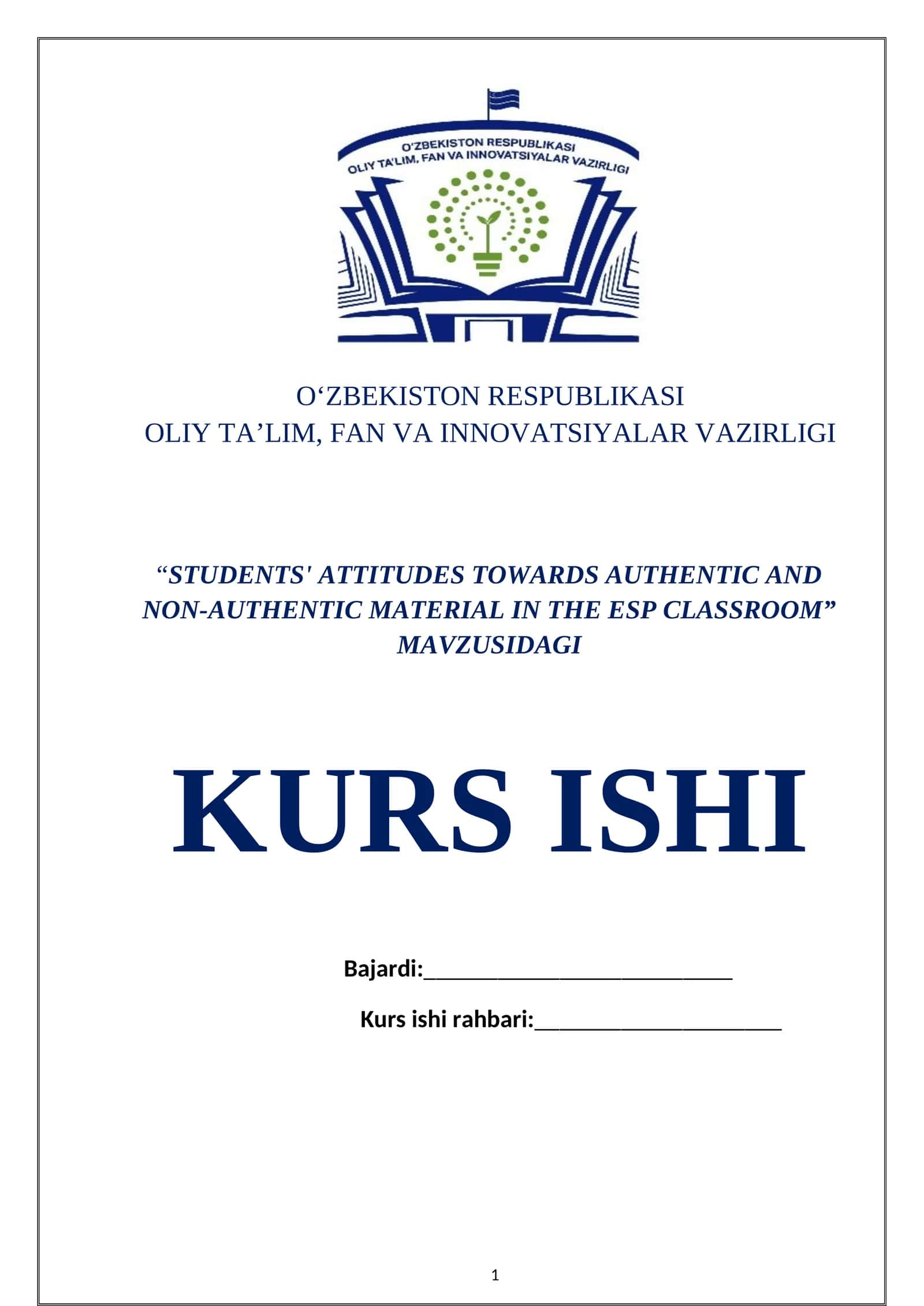 “STUDENTS' ATTITUDES TOWARDS AUTHENTIC AND NON-AUTHENTIC MATERIAL IN THE ESP CLASSROOM” MAVZUSIDAGI KURS ISHI 1