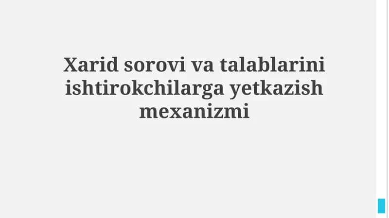 Xarid sorovi va talablarini ishtirokchilargayetkazishmexanizmi 1