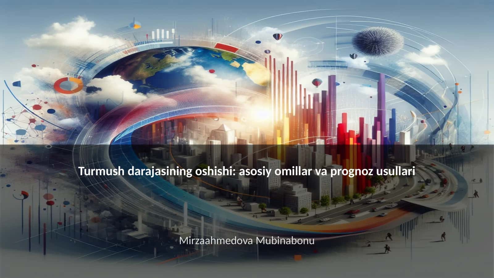 Turmush darajasining oshishi: asosiy omillar va prognoz usullari 1