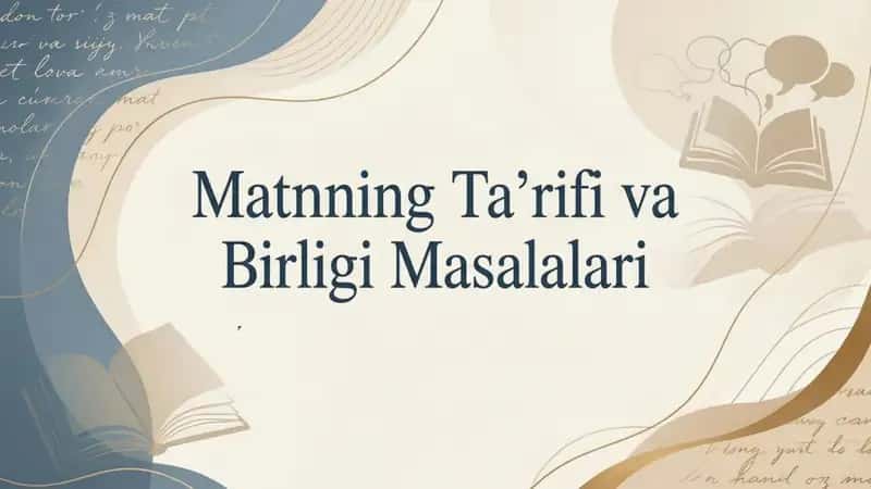 Matnning ta’rifi va birligi masalalari 1