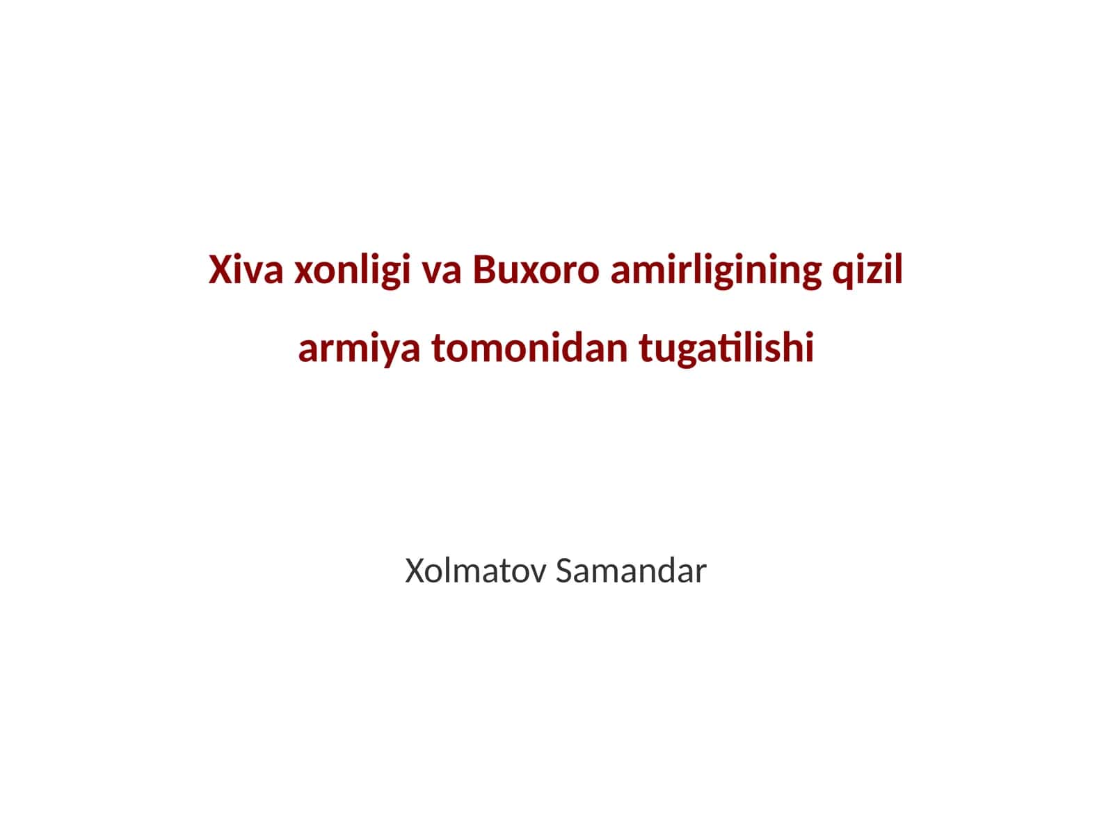 Xiva xonligi va Buxoro amirligining qizil armiya tomonidan tugatilishi 1