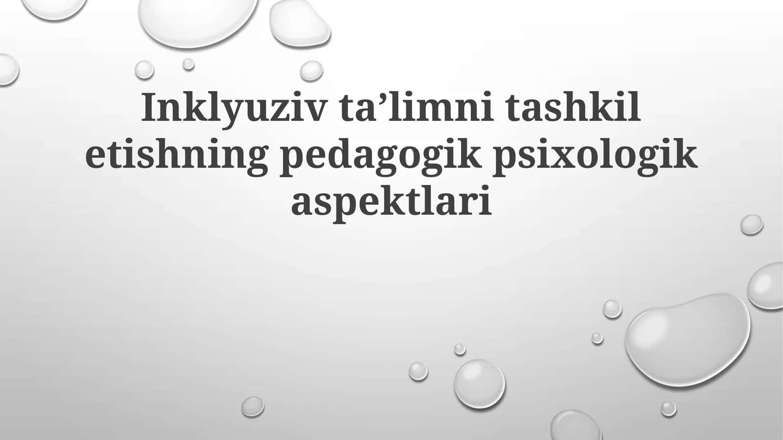 Inklyuziv ta'limni tashkil etishning pedagogik psixologik aspektlari 1