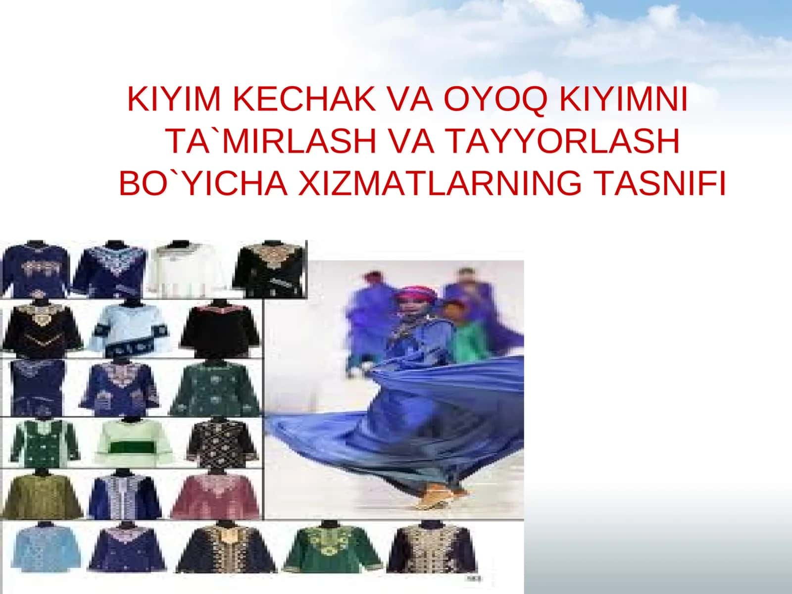 Kiyim Kechak va Oyoq Kiyimni Ta`mirlash va Tayyorlash Bo`yicha Xizmatlarning Tasnifi 1