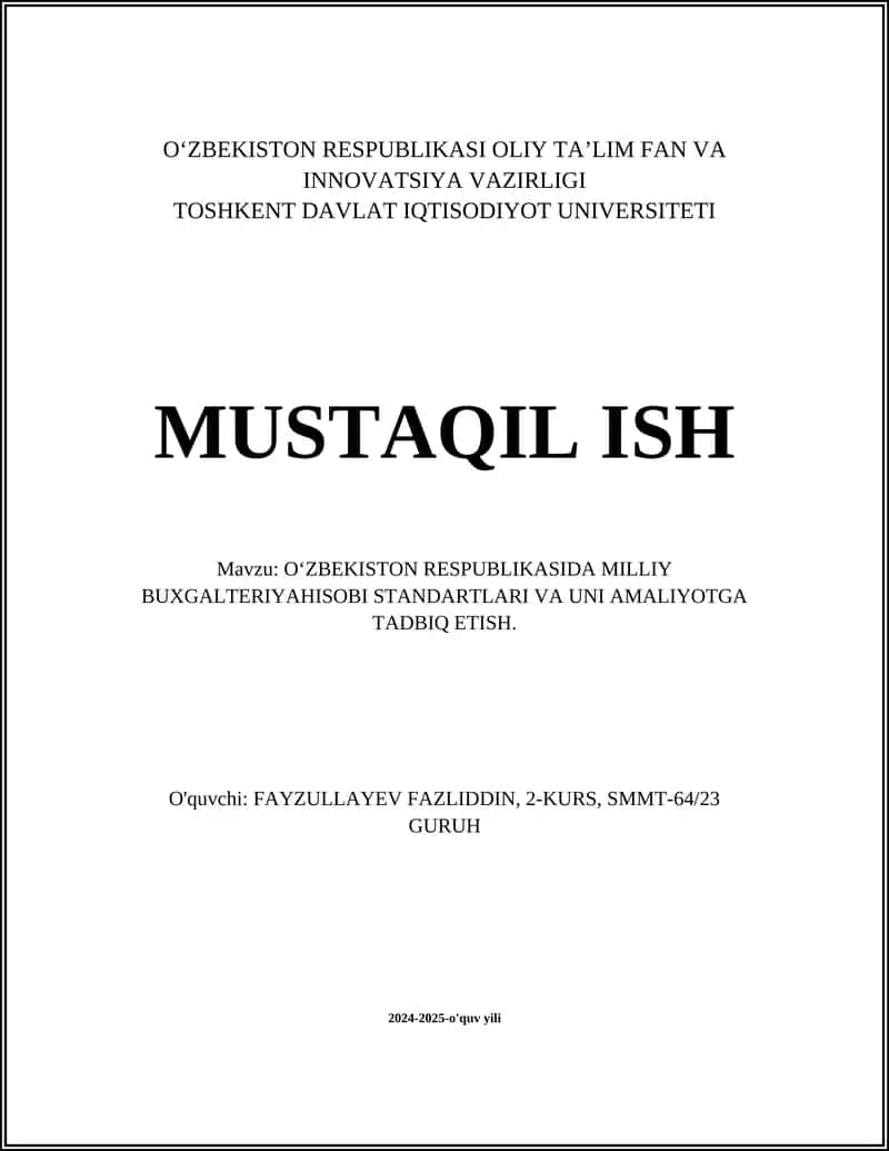 O‘ZBEKISTON RESPUBLIKASIDA MILLIY BUXGALTERIYAHISOBI STANDARTLARI VA UNI AMALIYOTGA TADBIQ ETISH 1