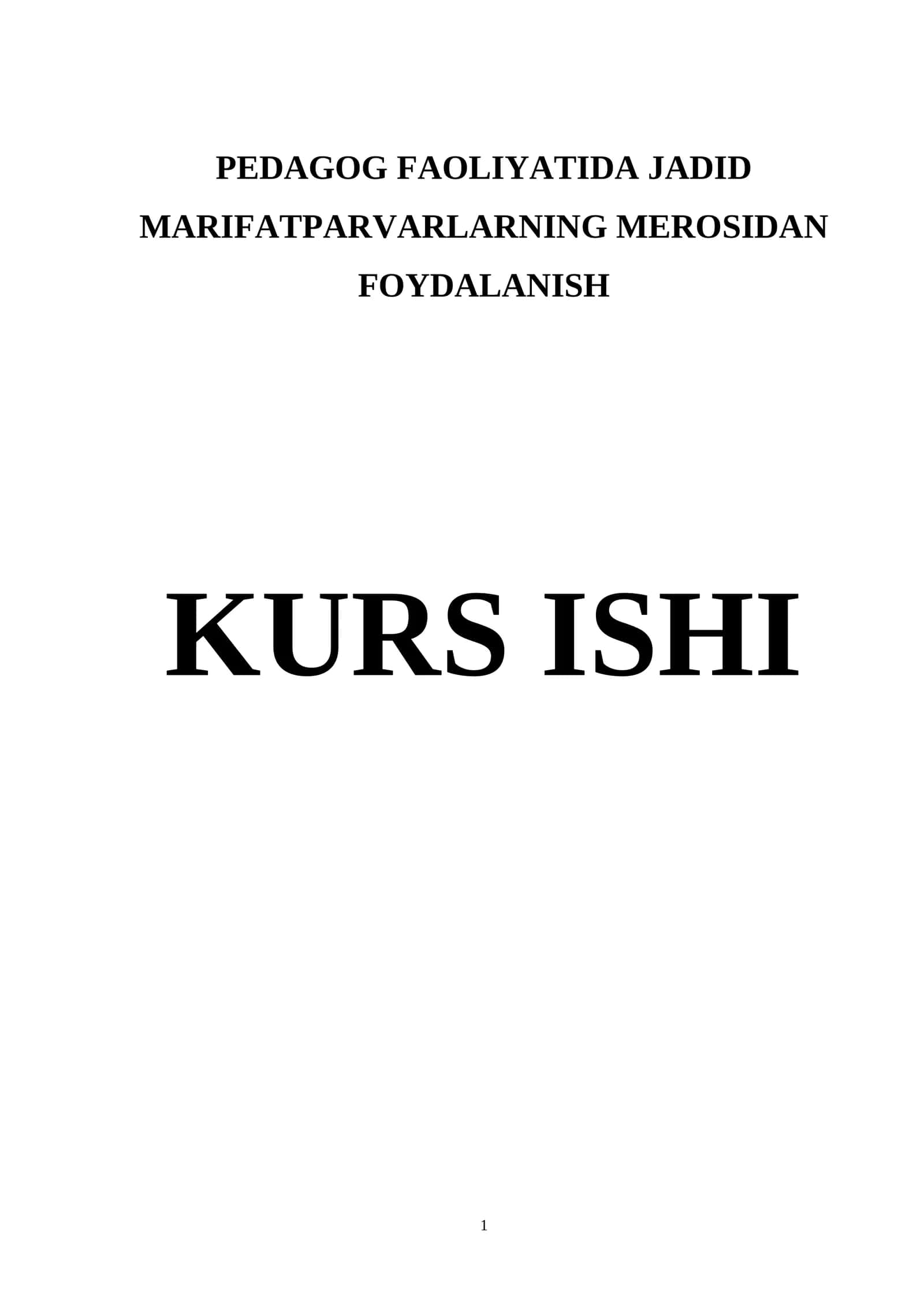 PEDAGOG FAOLIYATIDA JADID MARIFATPARVARLARNING MEROSIDAN FOYDALANISH KURS ISHI 1