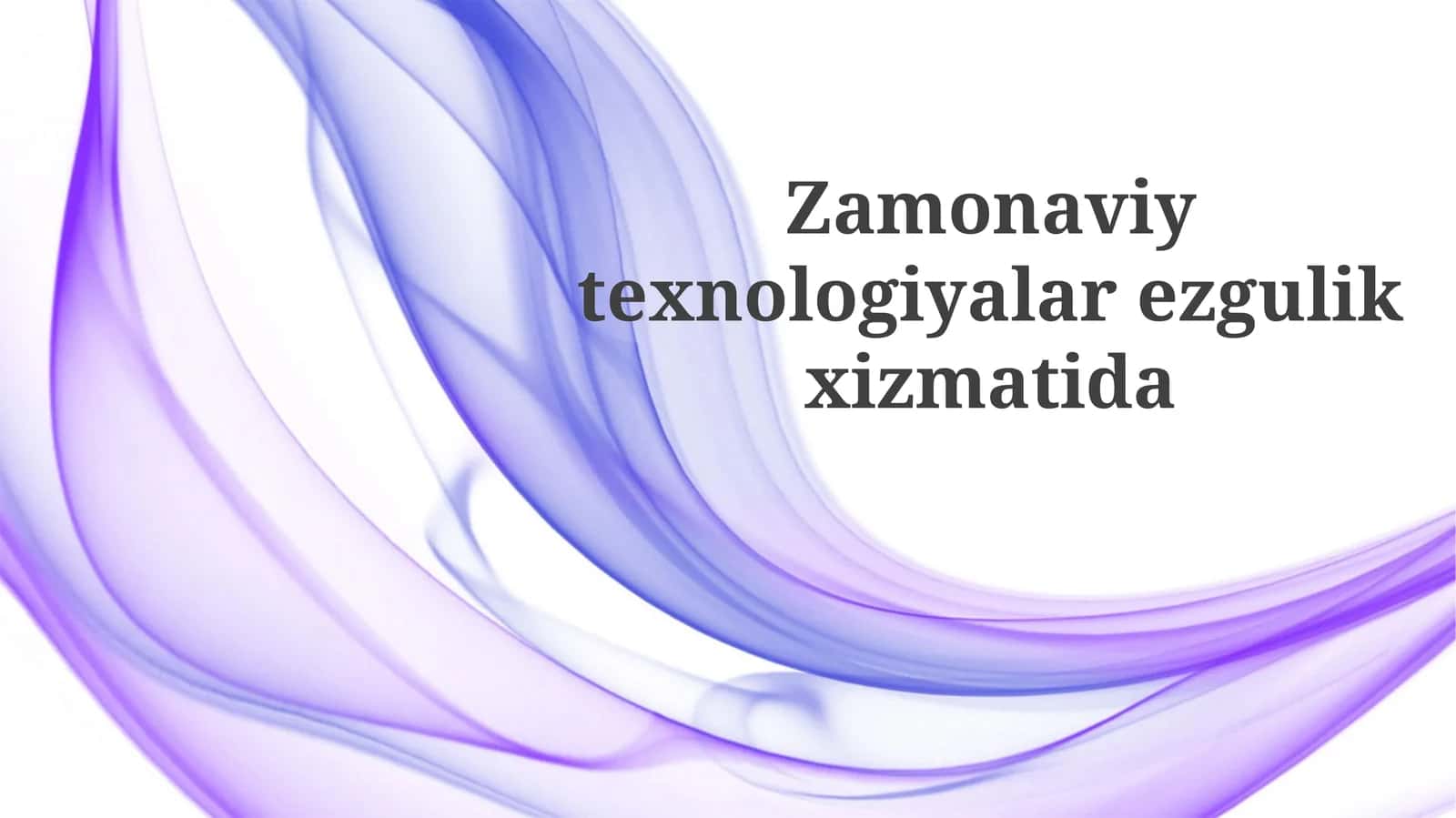 Zamonaviy texnologiyalar: Yaxshilik sari 1