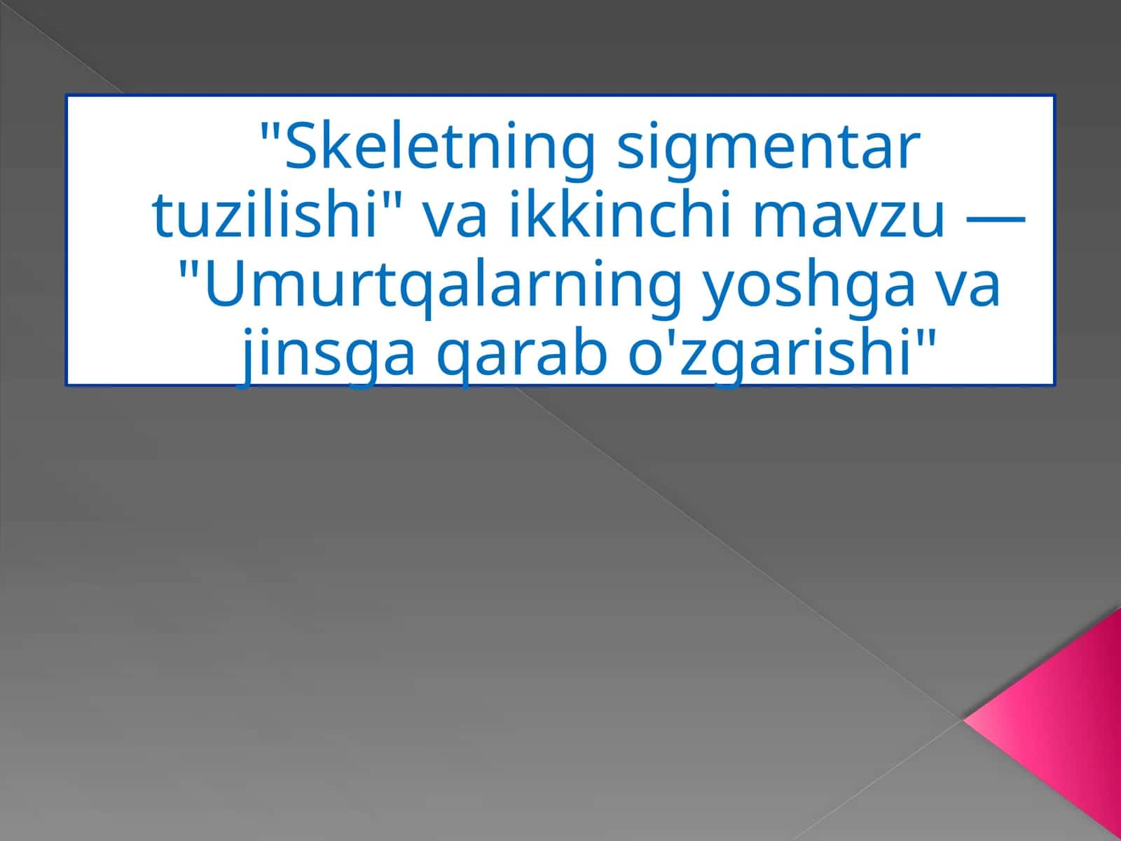 Skeletning sigmentar tuzilishi 1