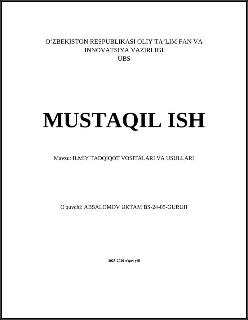 ILMIY TADQIQOT VOSITALARI VA USULLARI 1
