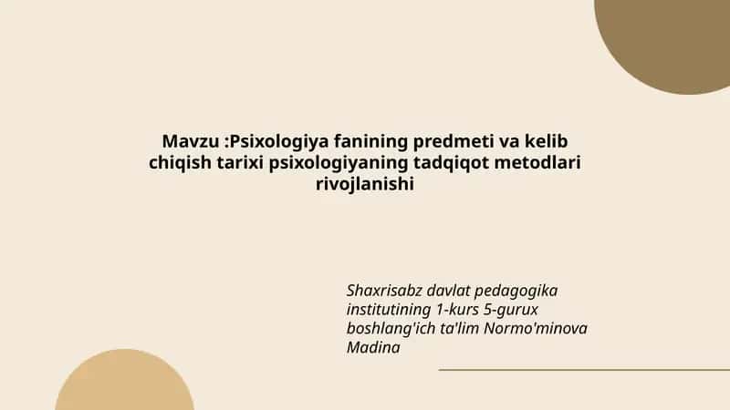 Psixologiya fanining predmeti va kelib chiqish tarixi psixologiyaning tadqiqot metodlari rivojlanishi 1