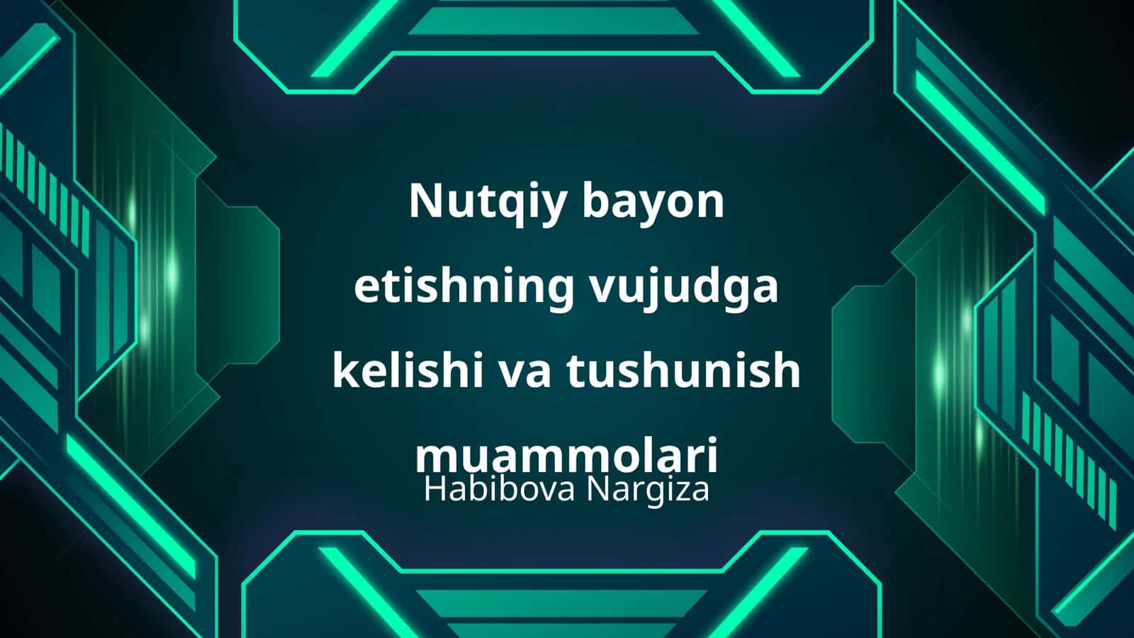 Nutqiy bayon etishning vujudga kelishi va tushunish muammolari 1