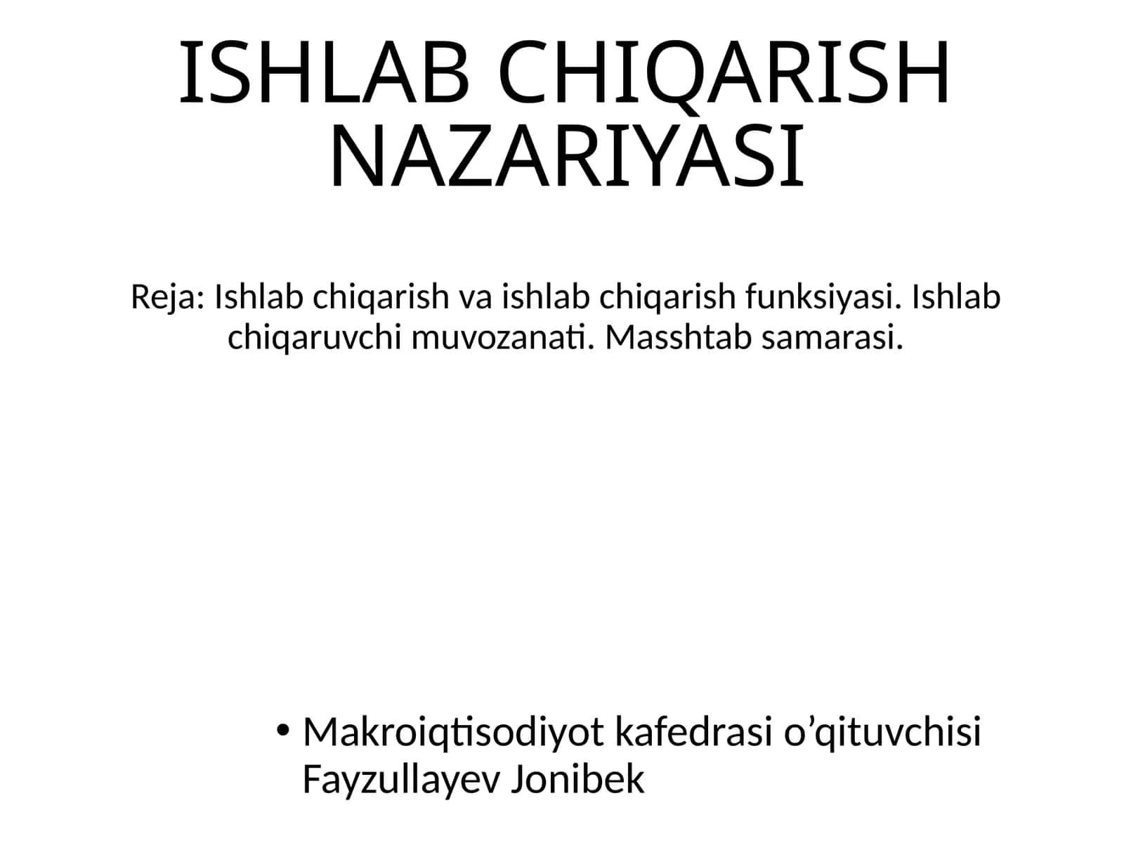 ISHLAB CHIQARISH NAZARIYASI 1