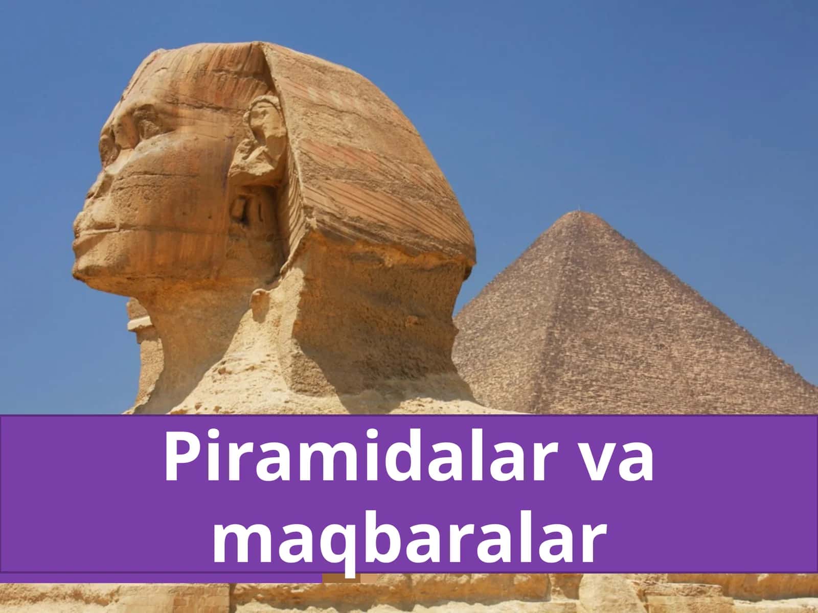 Piramidalar va maqbaralar 1