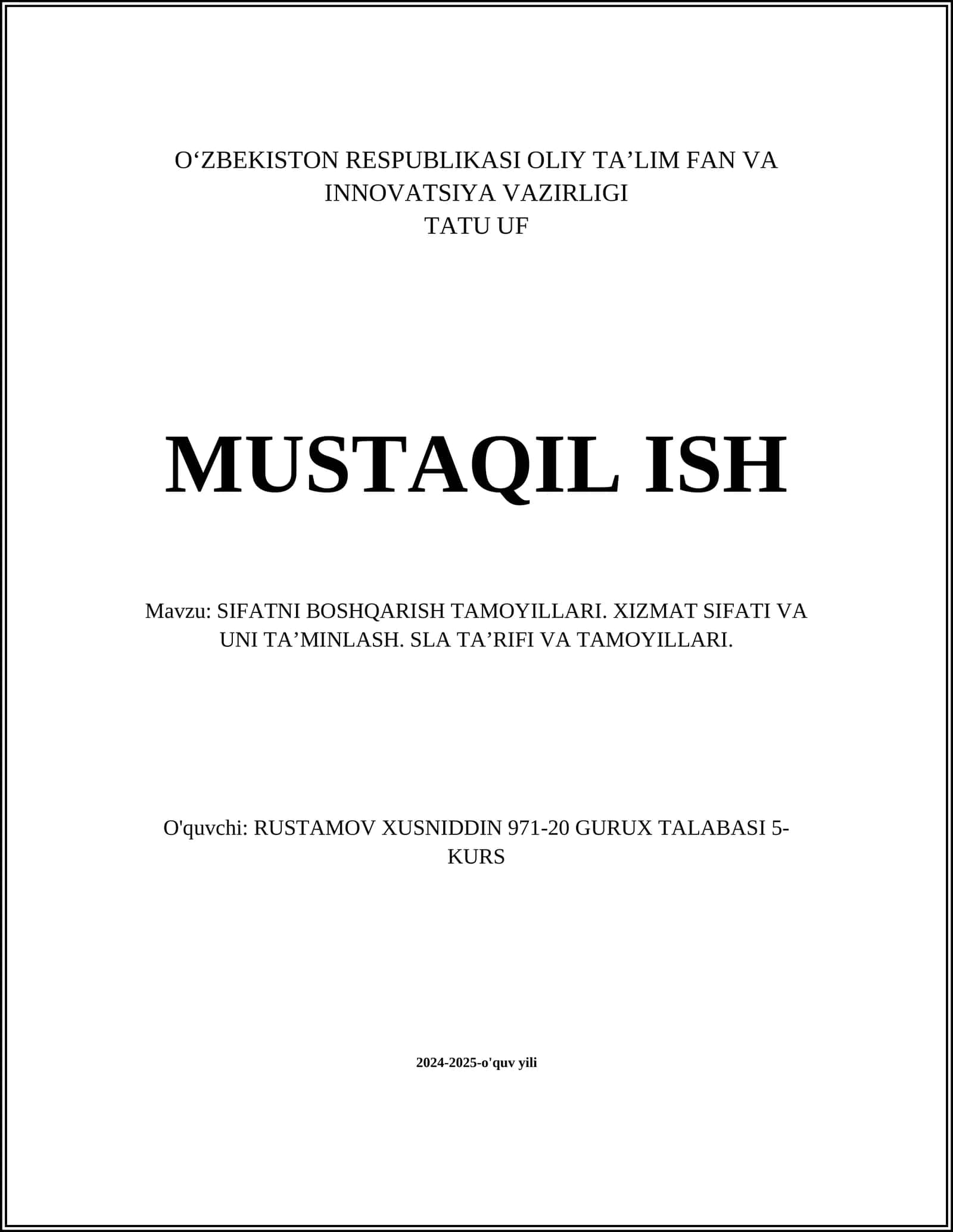 SIFATNI BOSHQARISH TAMOYILLARI. XIZMAT SIFATI VA UNI TA’MINLASH. SLA TA’RIFI VA TAMOYILLARI 1