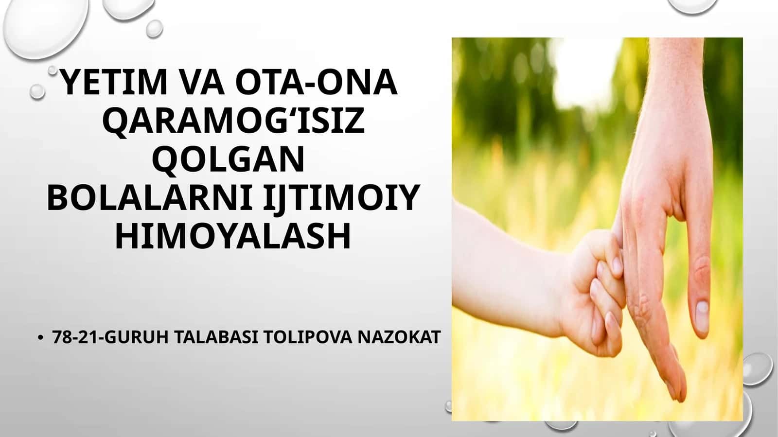 Yetim va ota-ona qaramogʻisiz qolgan bolalarni ijtimoiy himoyalash 1