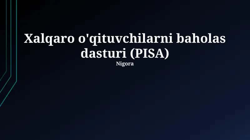 Xalqaro o'qituvchilarni baholas dasturi (PISA) 1
