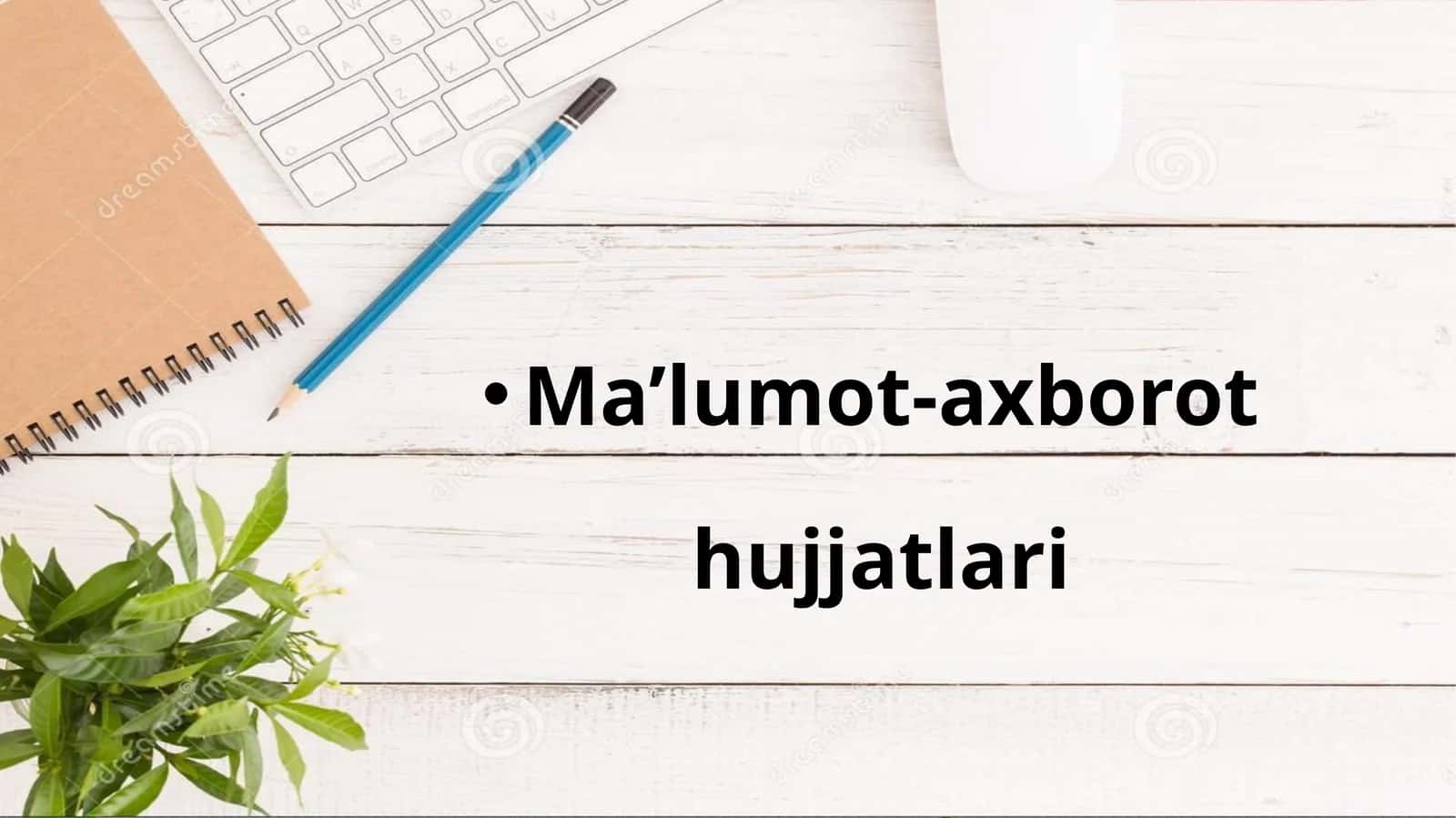Ma’lumot-axborot hujjatlari 1