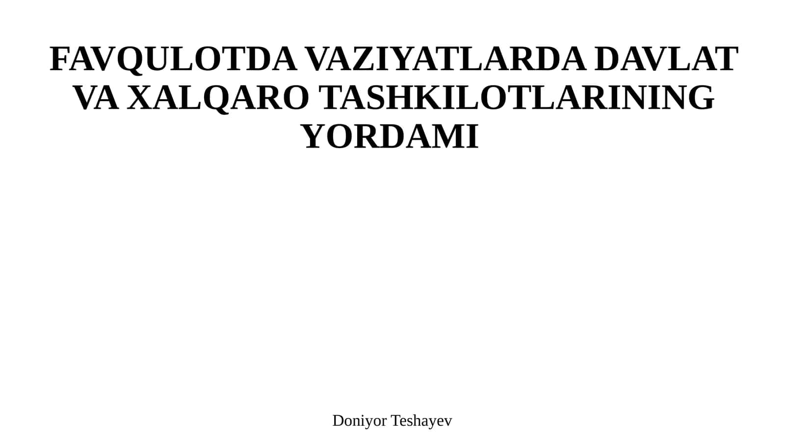 FAVQULOTDA VAZIYATLARDA DAVLAT VA XALQARO TASHKILOTLARINING YORDAMI 1