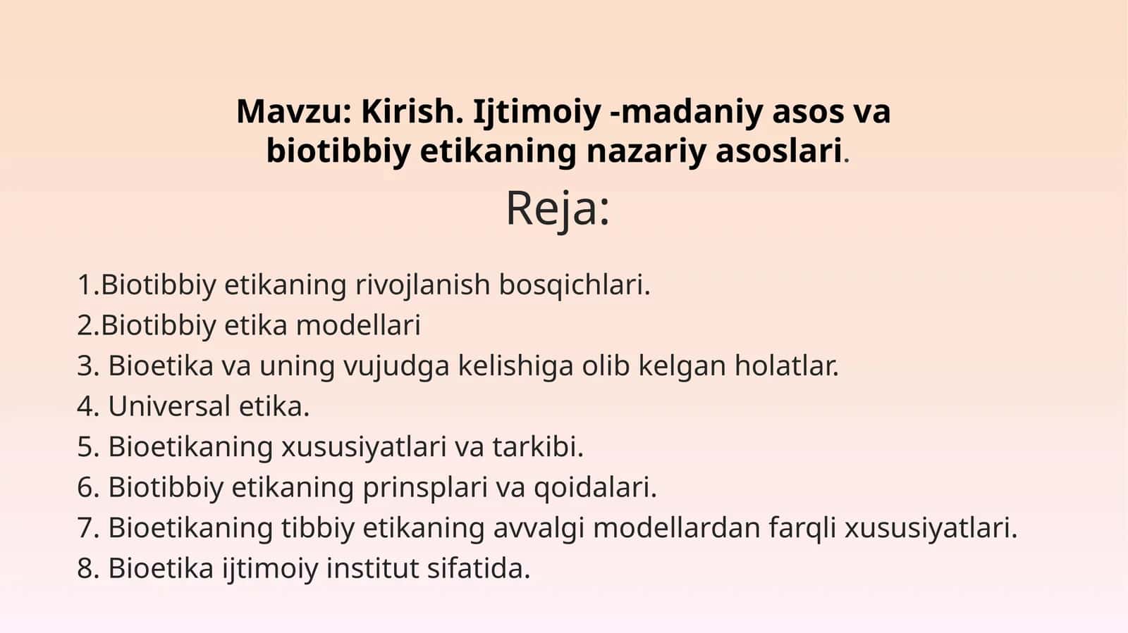 Kirish.Ijtimoiy -madaniy asos va biotibbiy etikaning nazariy asoslari 1
