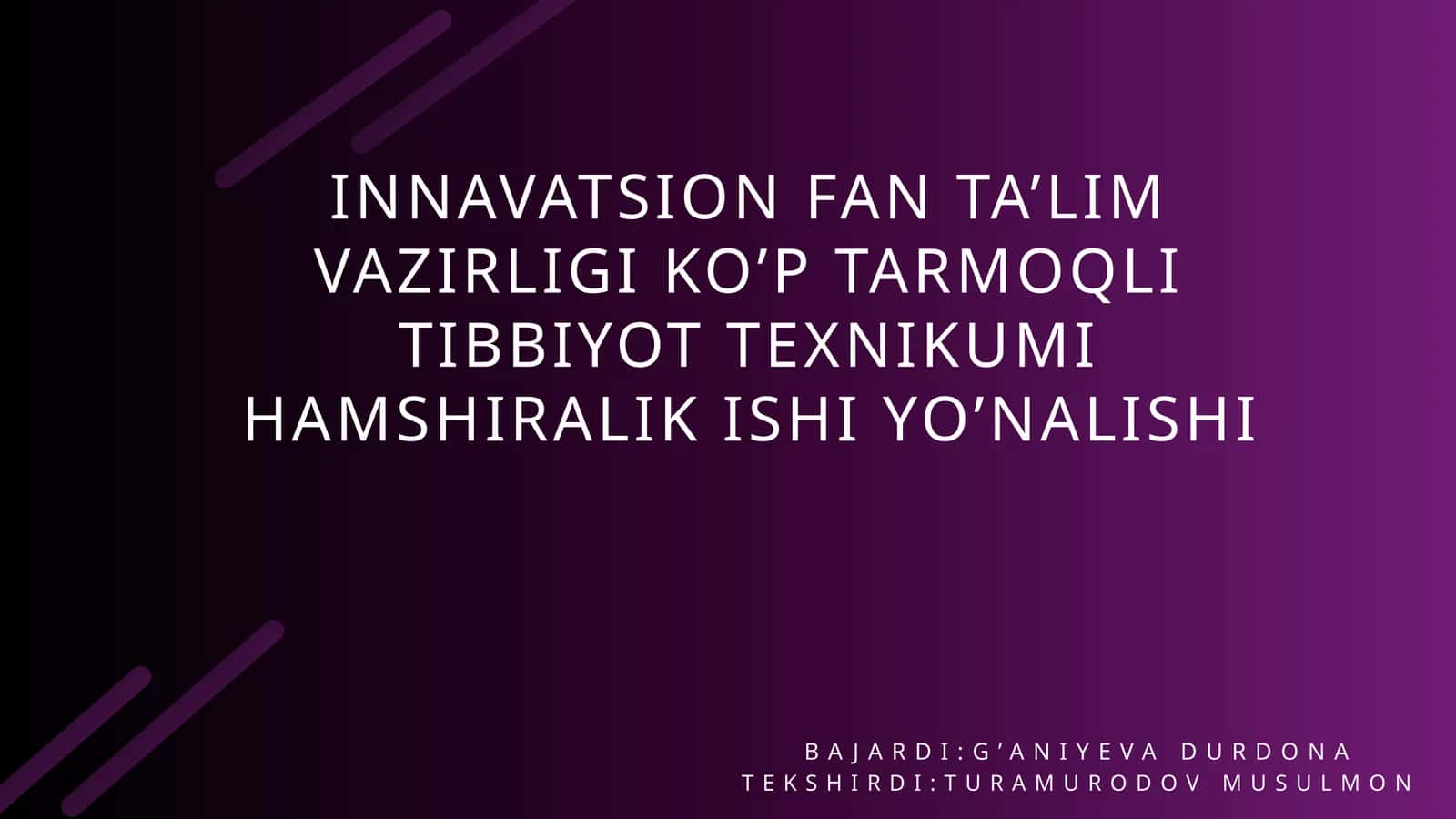 KO’P TARMOQLI TIBBIYOT TEXNIKUMI HAMSHIRALIK ISHI YO’NALISHI BAJARDI 1