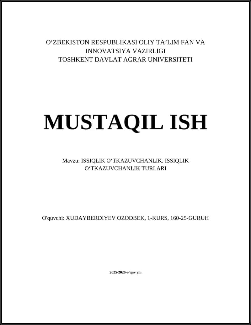 ISSIQLIK OʻTKAZUVCHANLIK. ISSIQLIK OʻTKAZUVCHANLIK TURLARI 1