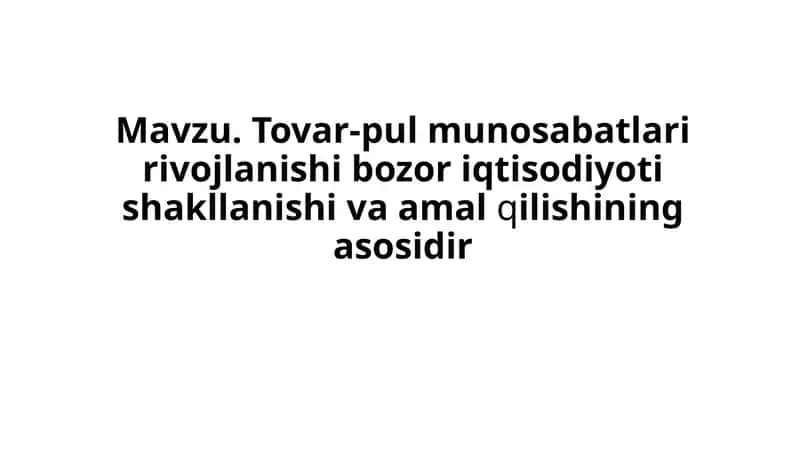 Tovar-pul munosabatlari 1