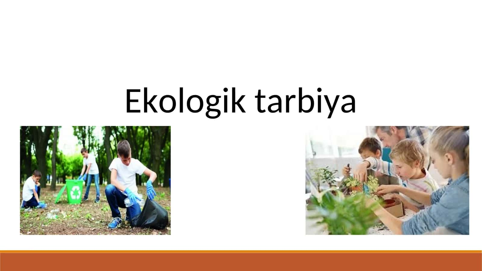 Ekologik tarbiya 1