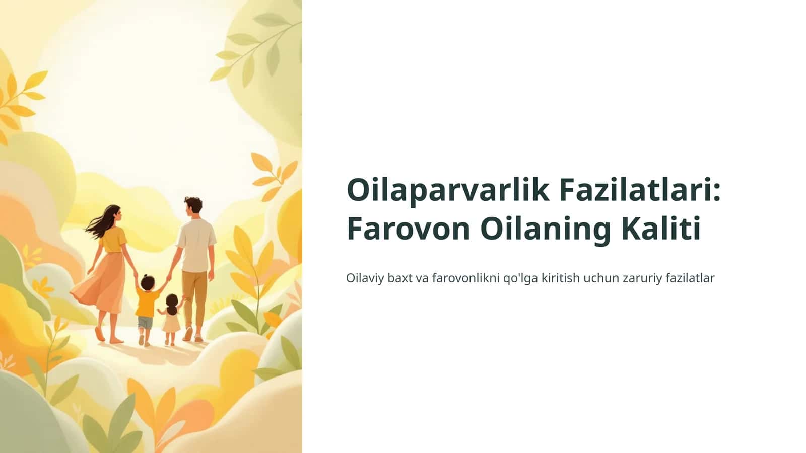 Oilaparvarlik Fazilatlari: Farovon Oilaning Kaliti 1