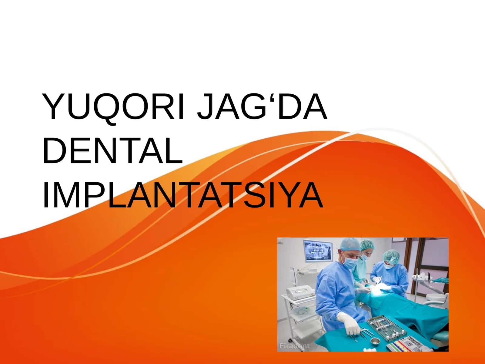 YUQORI JAG‘DA DENTAL IMPLANTATSIYA 1