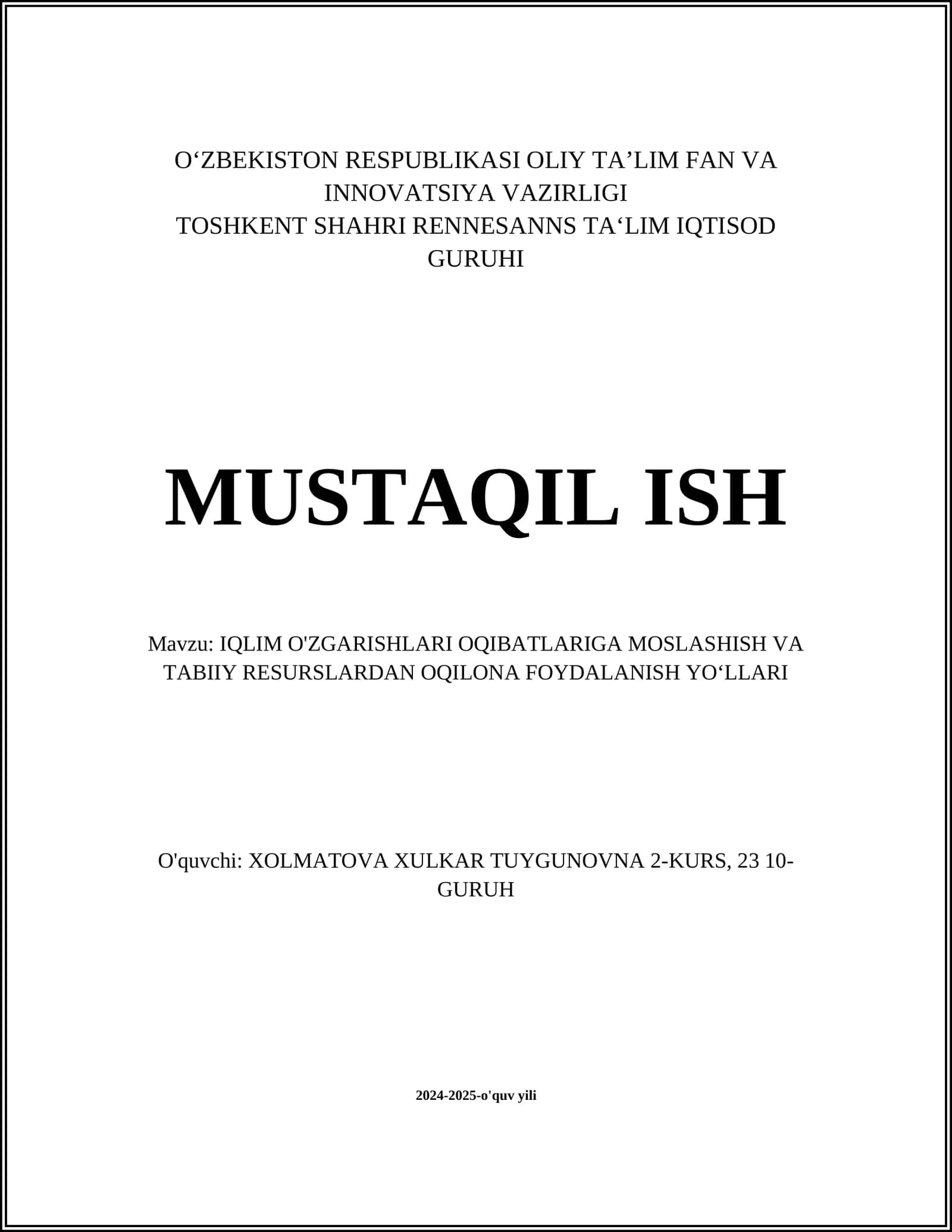 IQLIM O'ZGARISHLARI OQIBATLARIGA MOSLASHISH VA TABIIY RESURSLARDAN OQILONA FOYDALANISH YO‘LLARI 1