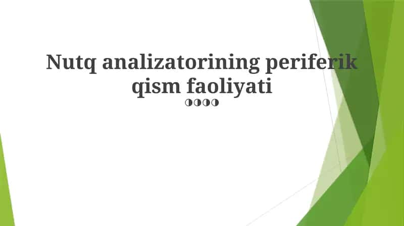 Nutq analizatorining periferik qism faoliyati 1