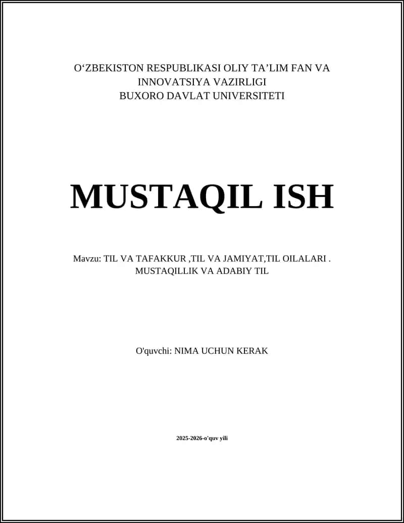 TIL VA TAFAKKUR,TIL VA JAMIYAT,TIL OILALARI. MUSTAQILLIK VA ADABIY TIL 1