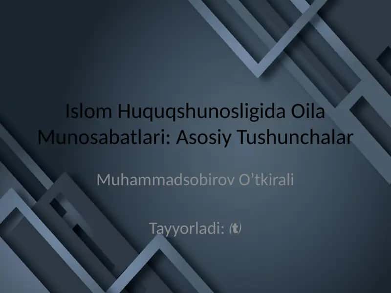 Islom Huquqshunosligida Oila Munosabatlari: Asosiy Tushunchalar 1