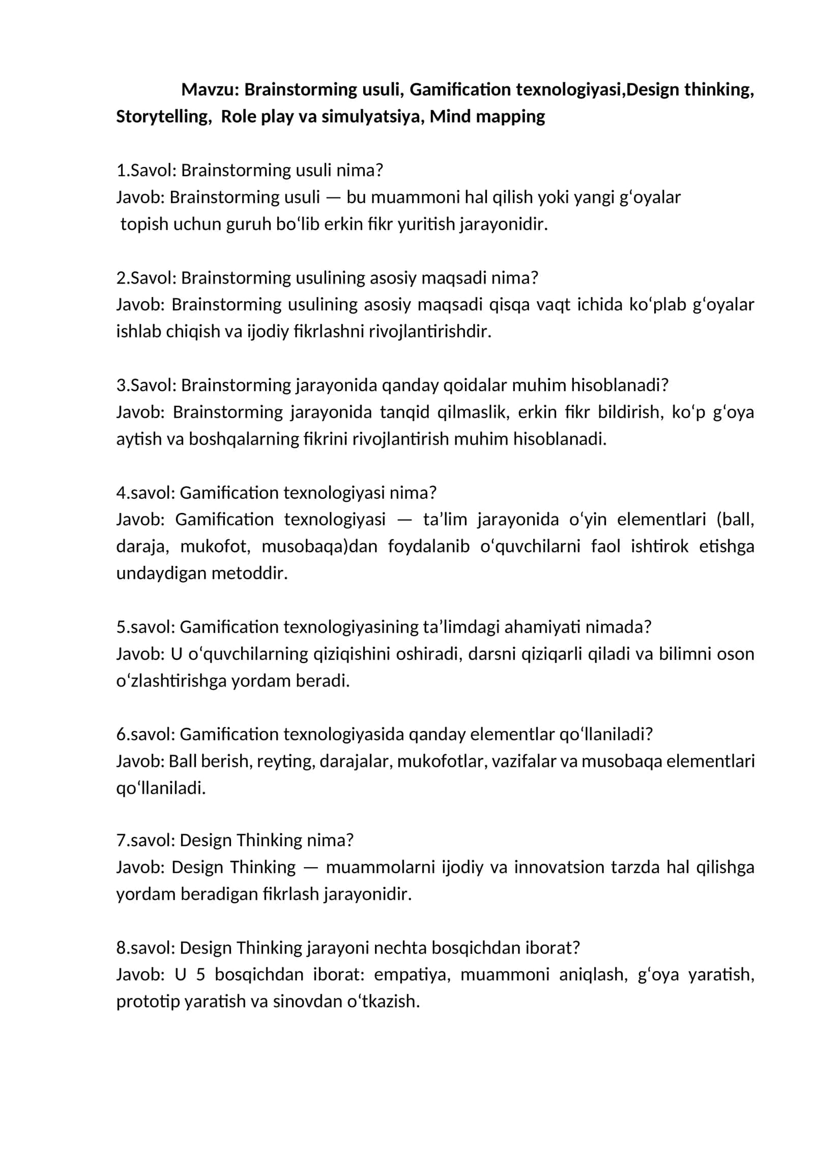 Brainstorming usuli, Gamification texnologiyasi, Design thinking, Storytelling, Role play va simulyatsiya, Mind mapping 1