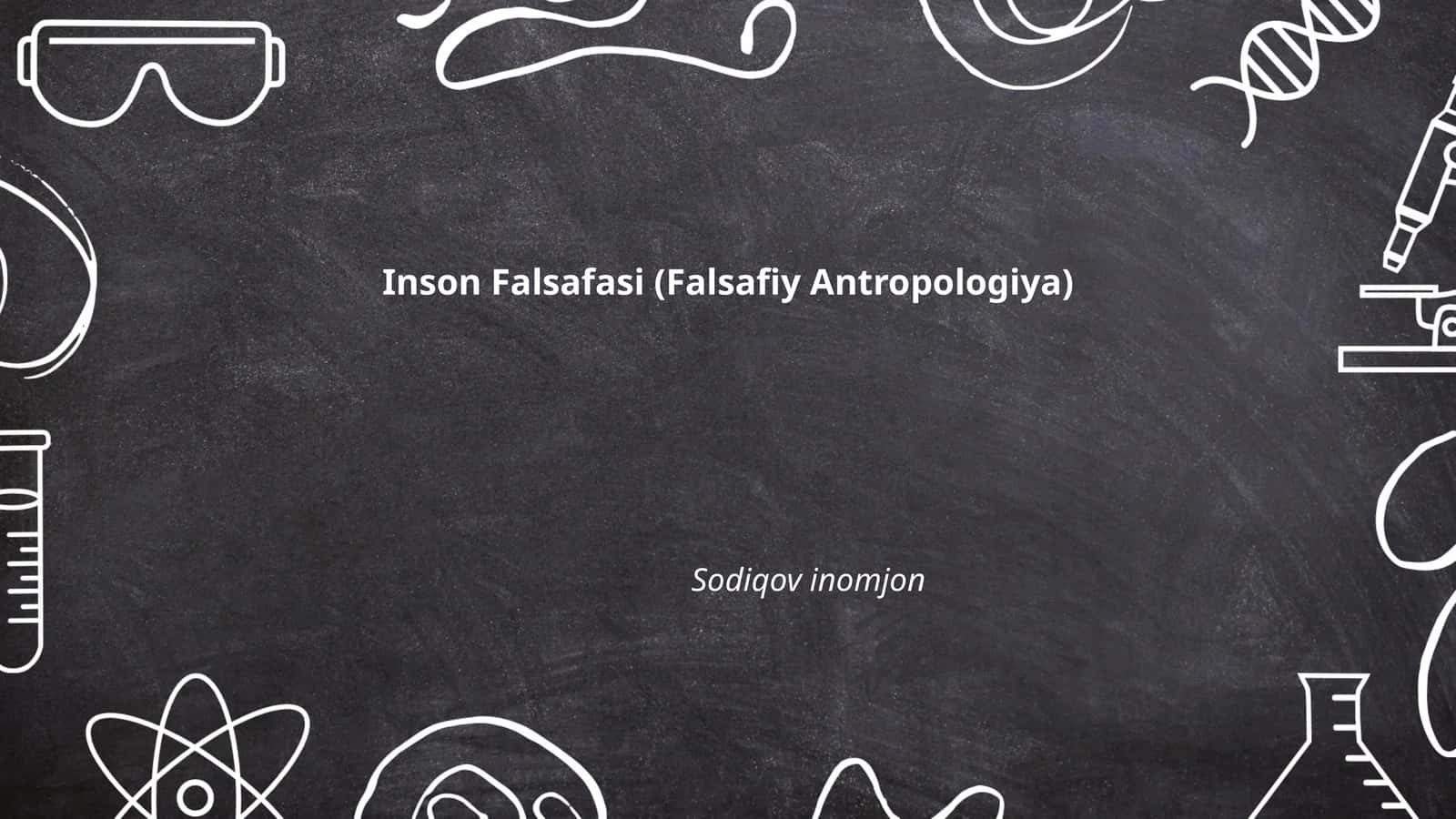 Inson Falsafasi (Falsafiy Antropologiya) 1