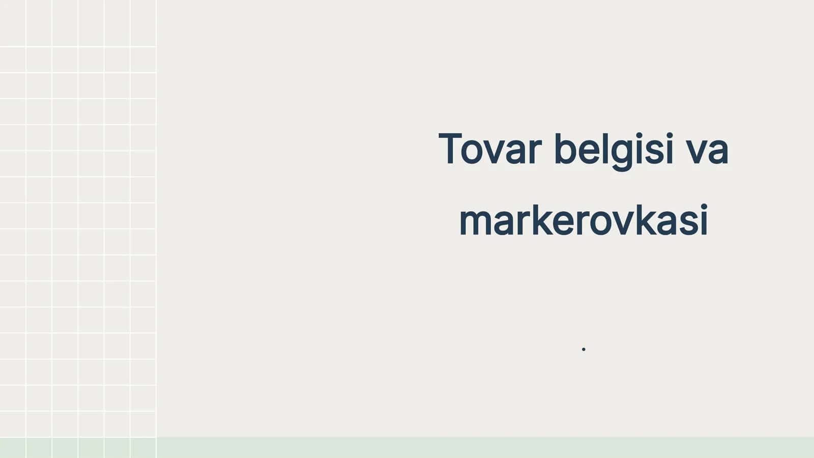 Tovar belgisi va markerovkasi 1