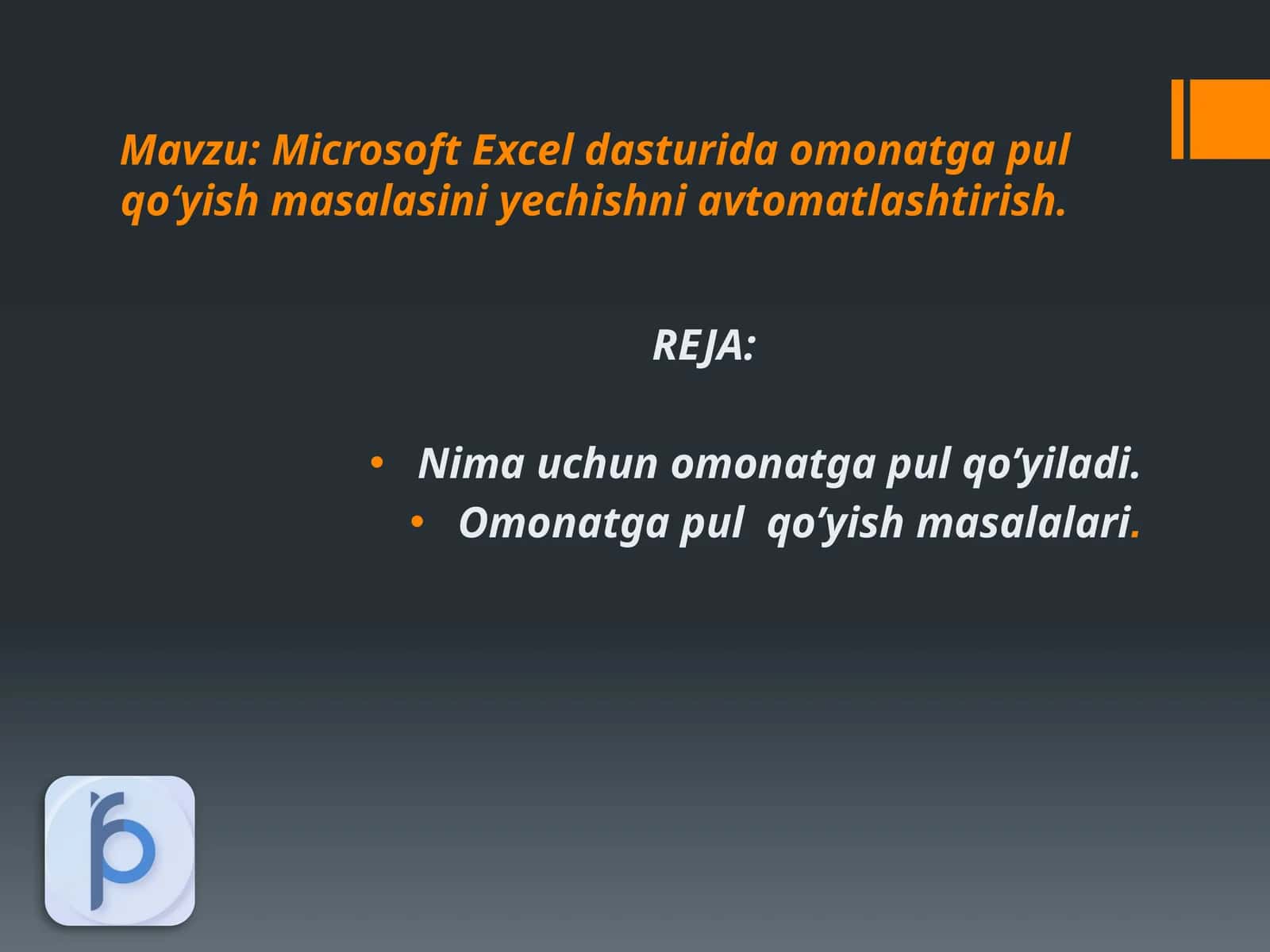 Microsoft Excel dasturida omonatga pul qo‘yish masalasini yechishni avtomatlashtirish 1