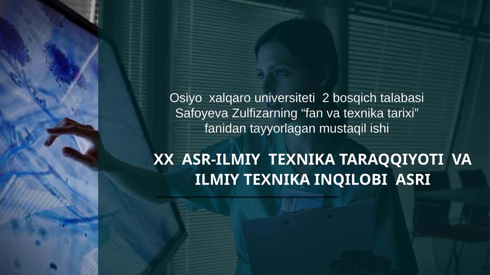 XX ASR-ILMIY TEXNIKA TARAQQIYOTI VA ILMIY TEXNIKA INQILOBIASRI 1
