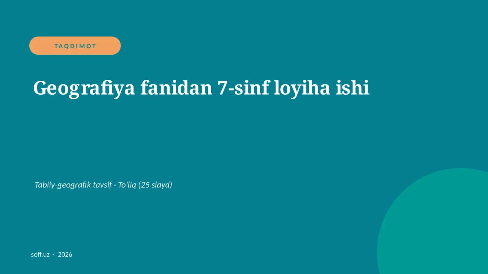 Geografiya fanidan 7-sinf loyiha ishi 1