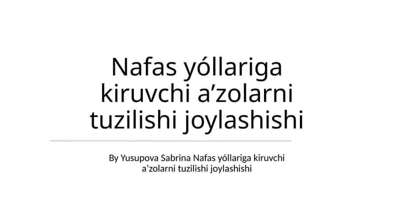 Nafas yóllariga kiruvchi aʼzolarni tuzilishi joylashishi 1
