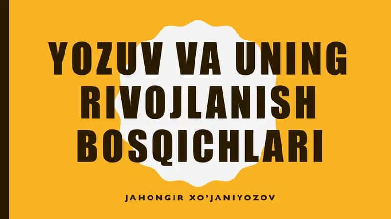 Yozuv va uning rivojlanish bosqichlari 1
