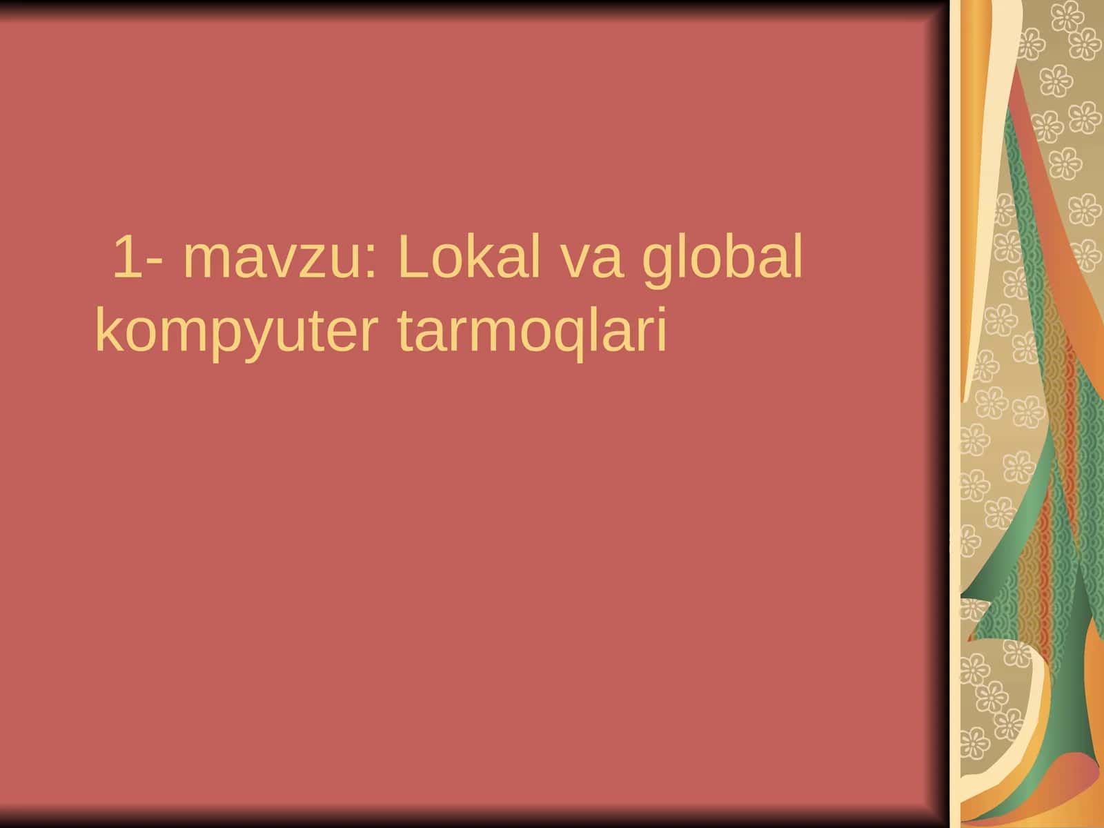 Lokal va global kompyuter tarmoqlari 1