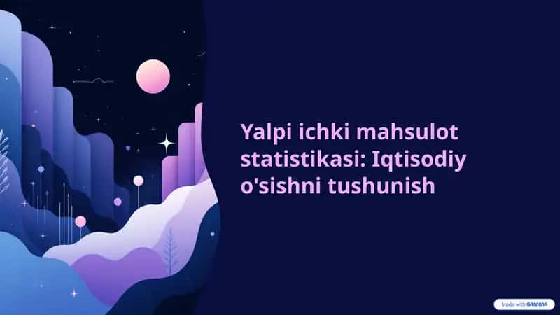 Yalpi ichki mahsulot statistikasi: Iqtisodiy o'sishni tushunish 1