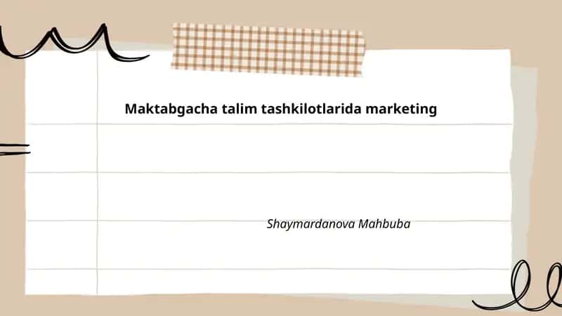 Maktabgacha talim tashkilotlarida marketing 1