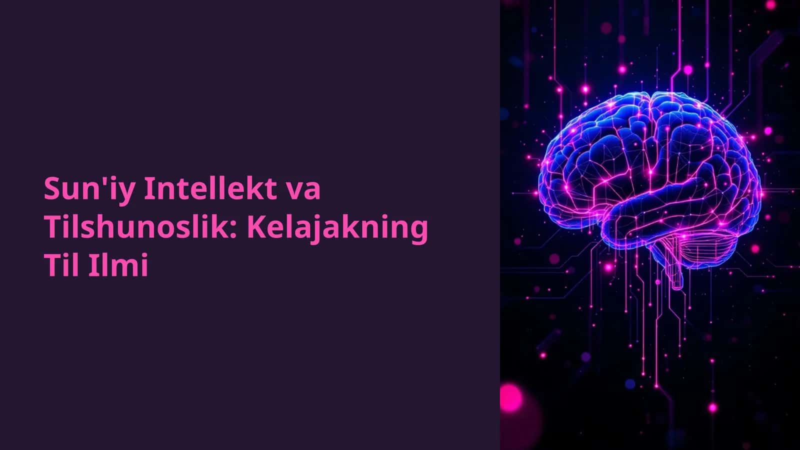 Sun'iy Intellekt va Tilshunoslik: Kelajakning Til Ilmi 1