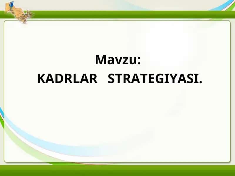KADRLAR STRATEGIYASI 1