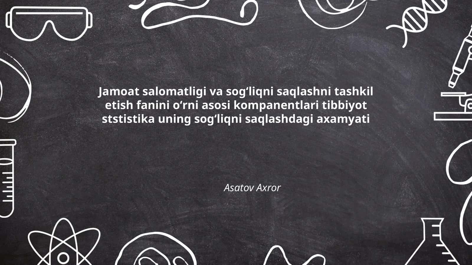 Jamoat salomatligi va sogʻliqni saqlashni tashkil etish fanini oʻrni asosi kompanentlari tibbiyot ststistika uning sogʻliqni saqlashdagi axamyati 1
