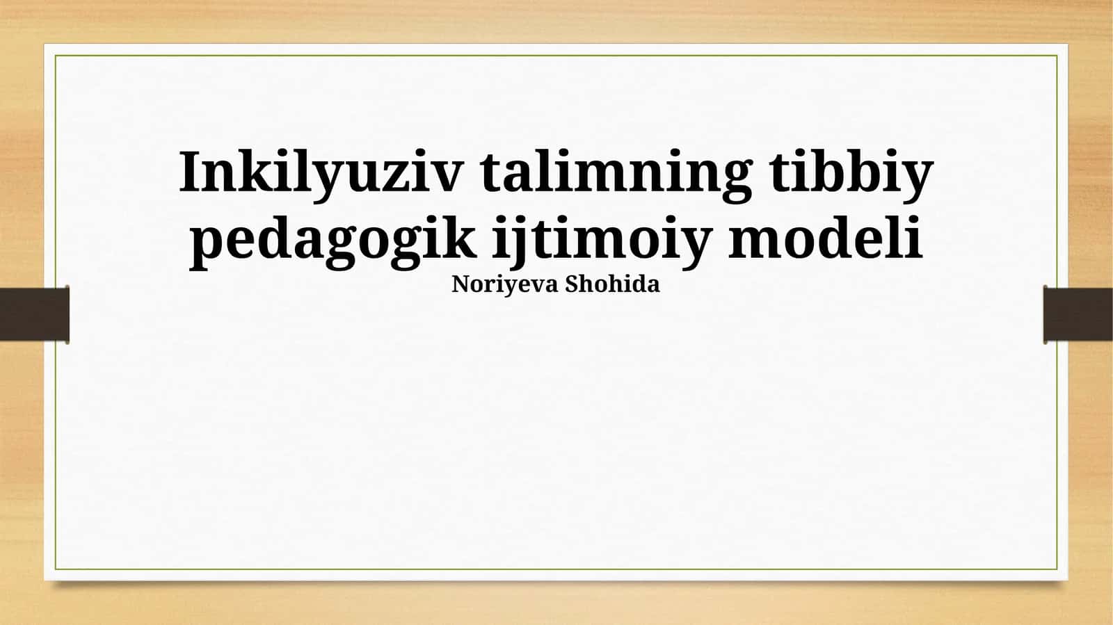 Inkilyuziv talimning tibbiy pedagogik ijtimoiy modeli 1