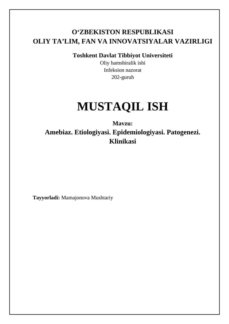 Amebiaz. Etiologiyasi. Epidemiologiyasi. Patogenezi. Klinikasi 1
